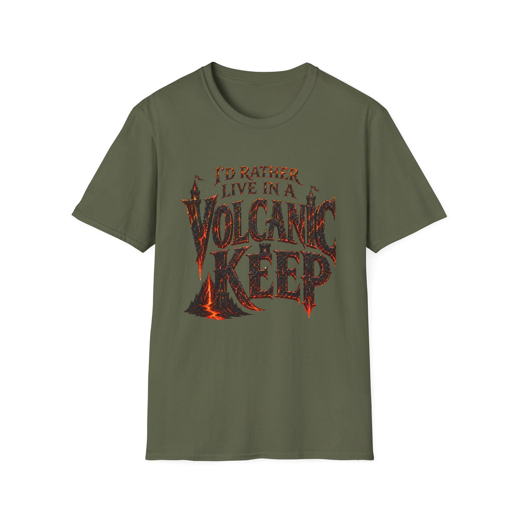 I'd Rather Live in a Volcanic Keep Graphic T-Shirt