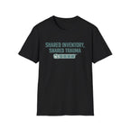 Shared Inventory, Shared Trauma Distressed T-Shirt