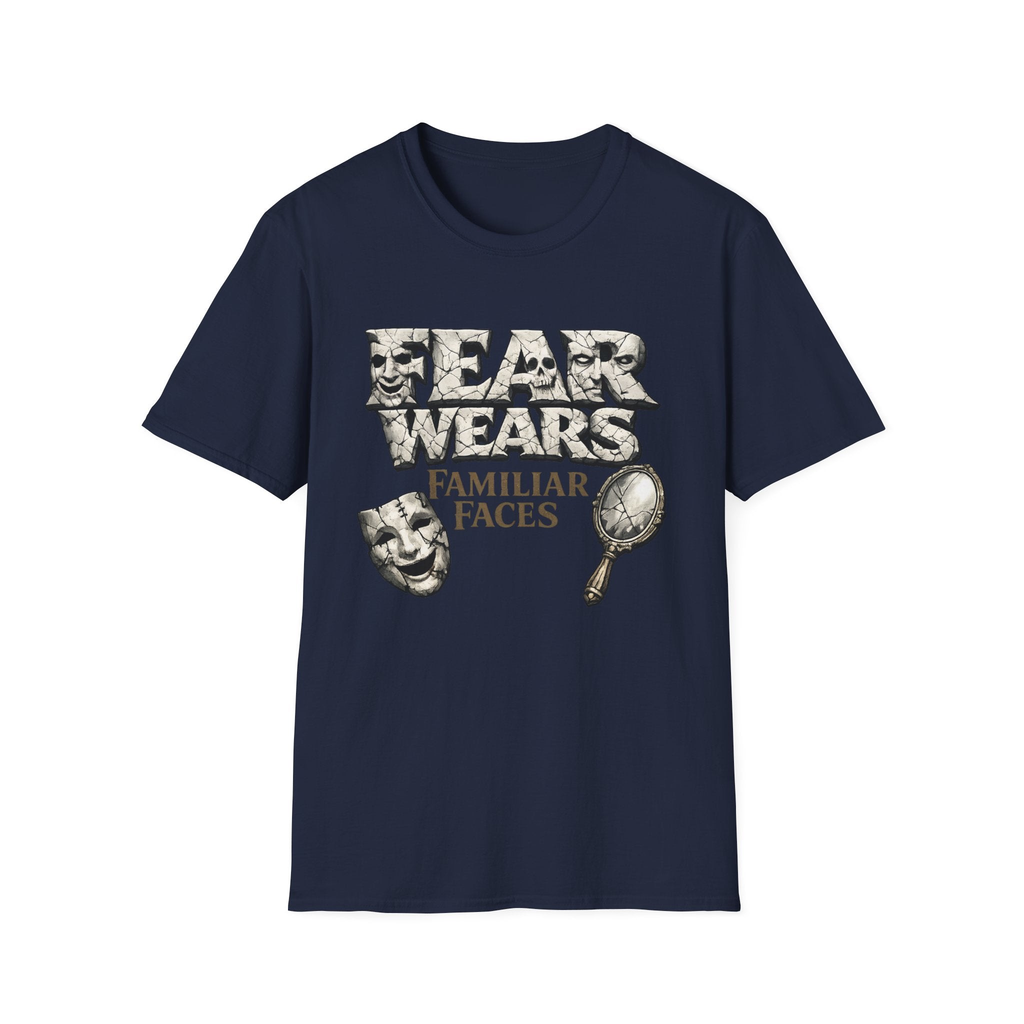 Fear Wears Familiar Faces Graphic T-Shirt