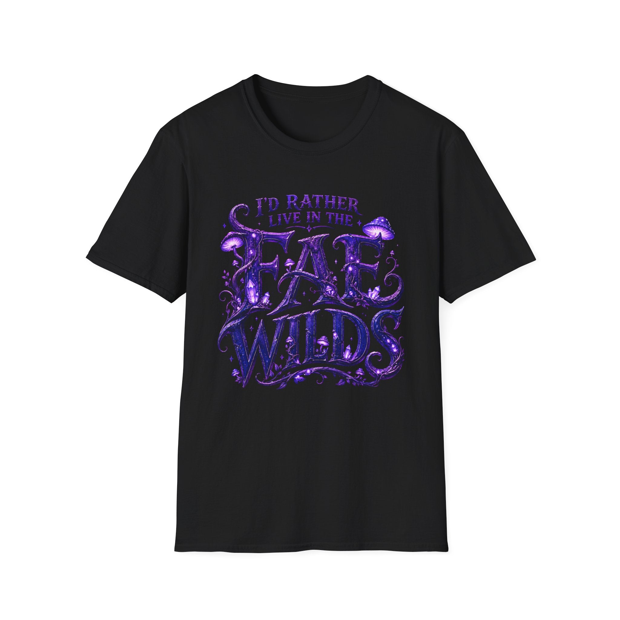 I'd Rather Live in the Fae Wilds T-Shirt - Fantasy Mushroom Fairycore Tee
