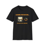 Loading Motivation Retro Graphic T-Shirt