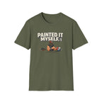 Painted It Myself T-Shirt — Funny DIY Painter Tee
