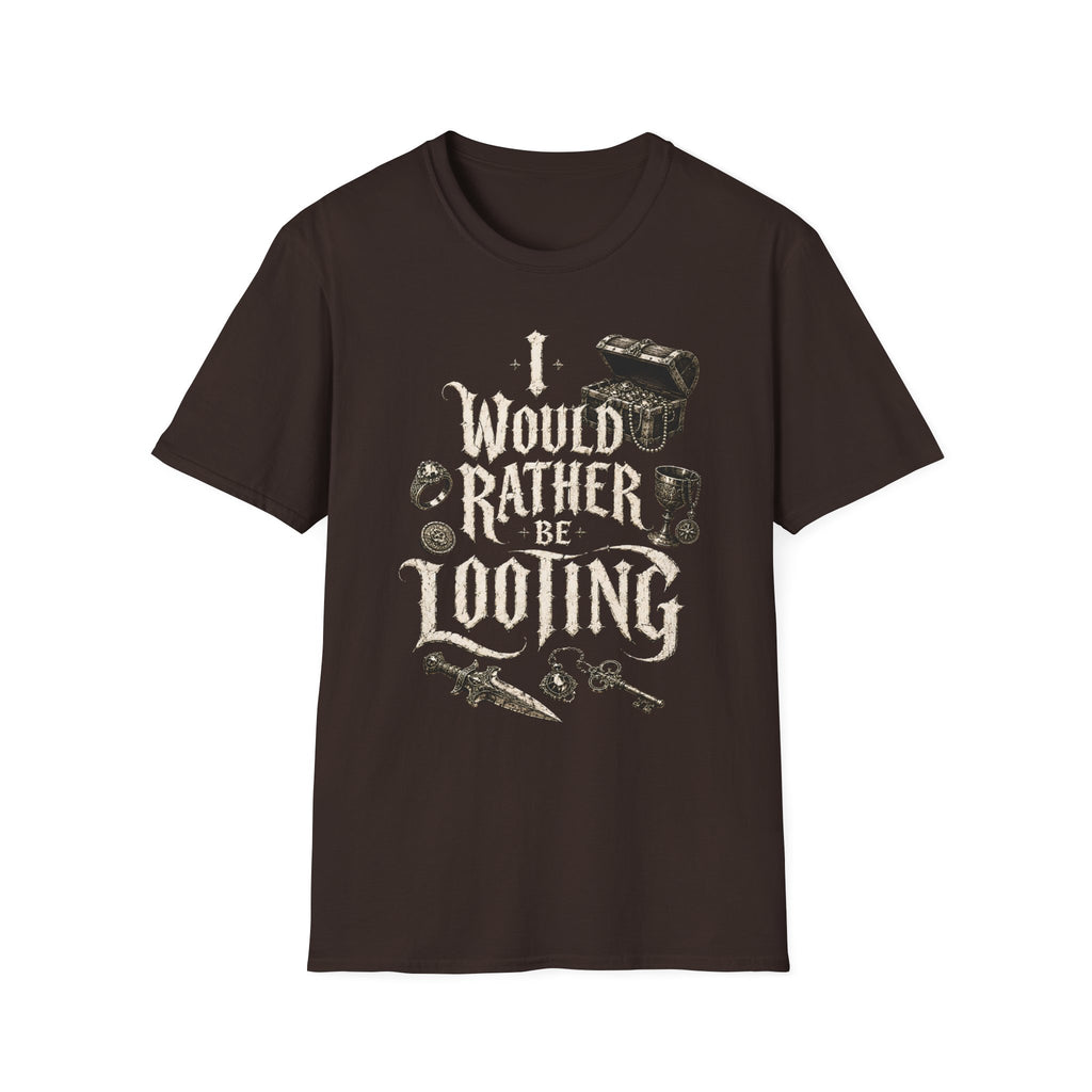 I Would Rather Be Looting T-Shirt