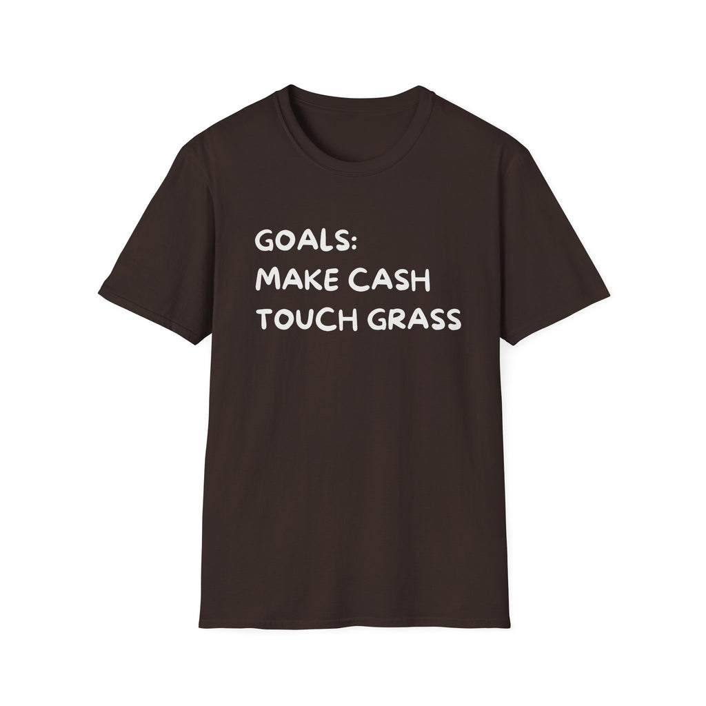 Make Cash, Touch Grass T-Shirt — Funny Goals Graphic Tee