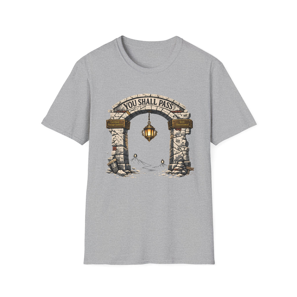 You Shall Pass T‑Shirt - Funny Inspirational Archway Design