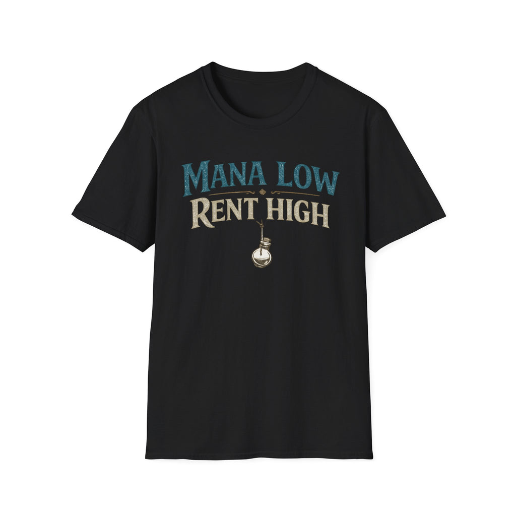 Mana Low Rent High Funny T-Shirt