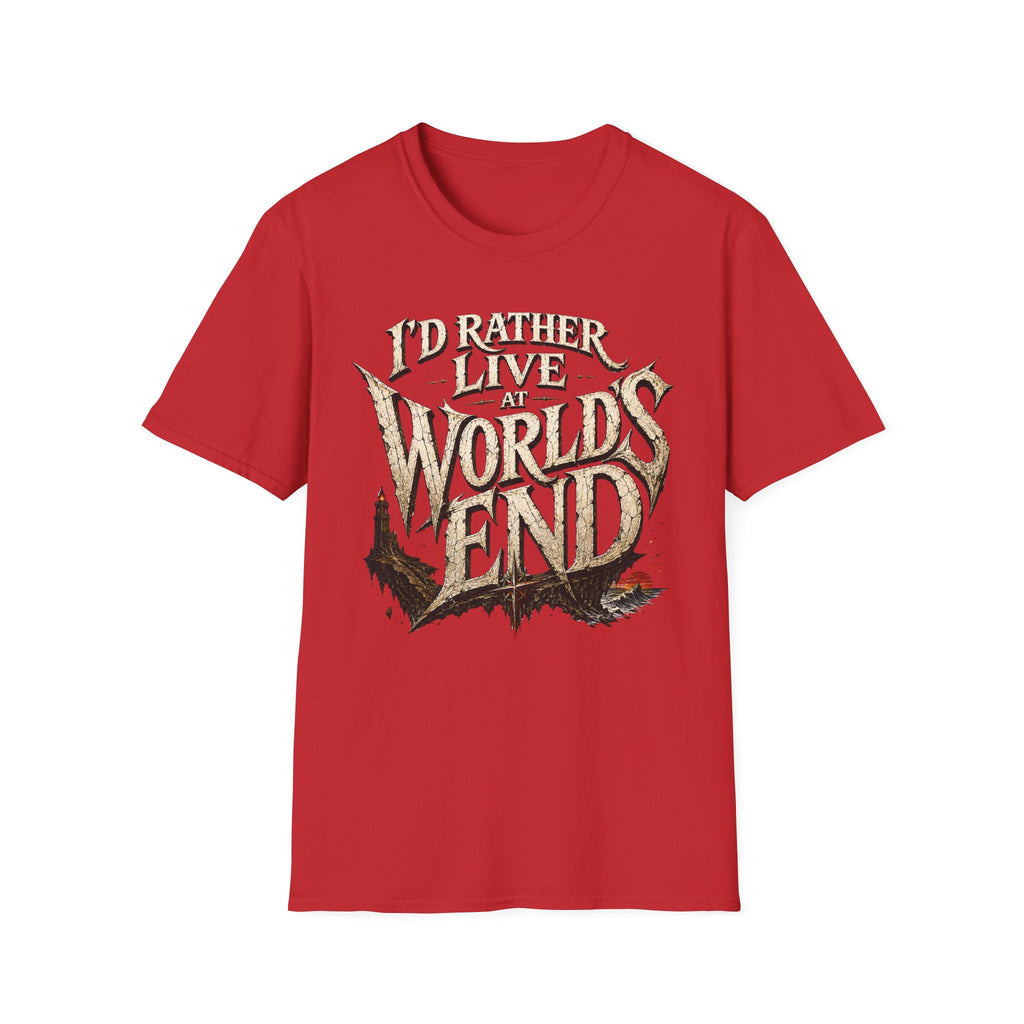 I'd Rather Live at World's End T-Shirt - Fantasy Adventure Graphic Tee