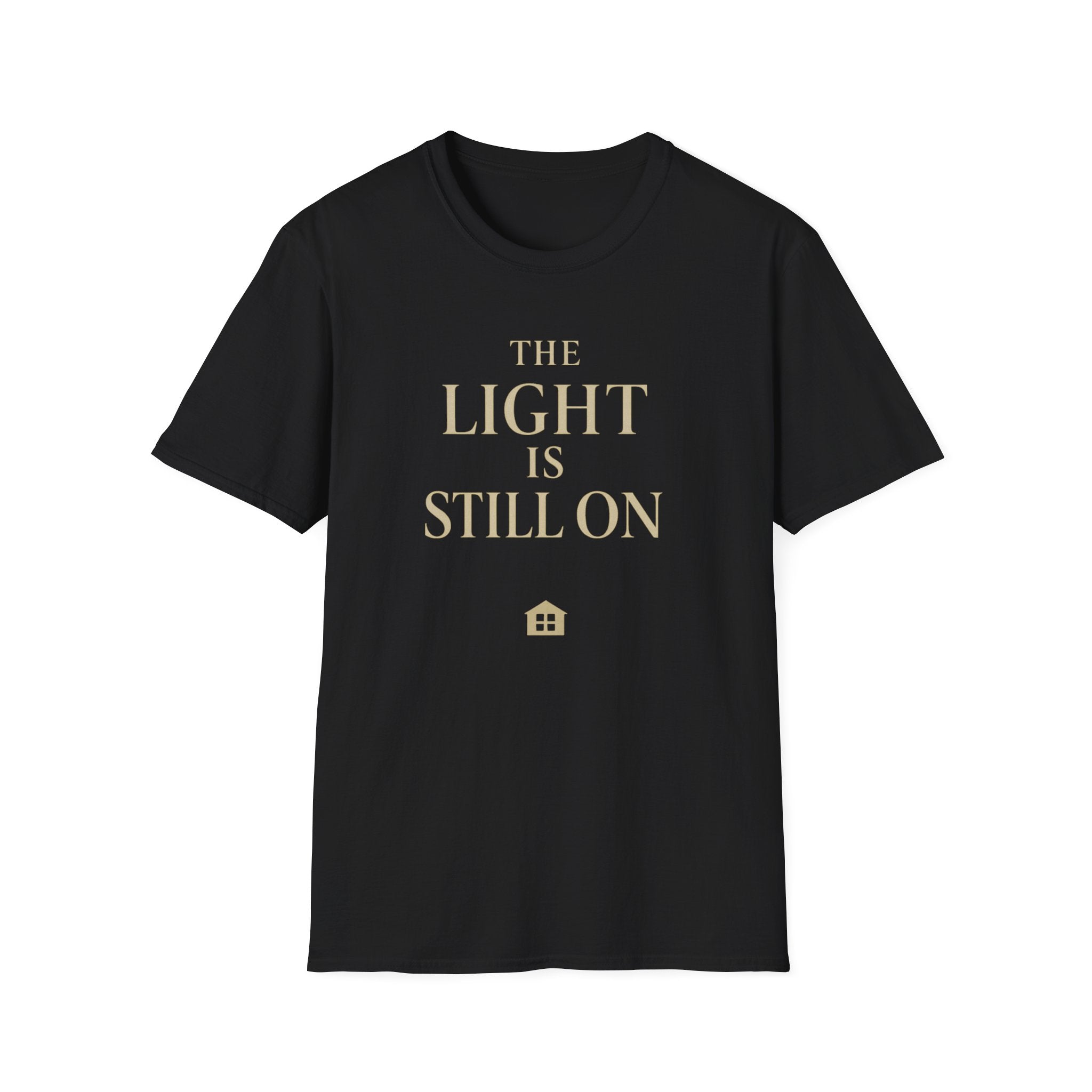 The Light Is Still On T-Shirt