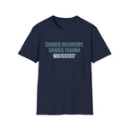 Shared Inventory, Shared Trauma Distressed T-Shirt