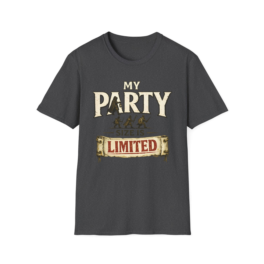 My Party Size Is Limited T-Shirt - Funny D&D RPG Player Tee