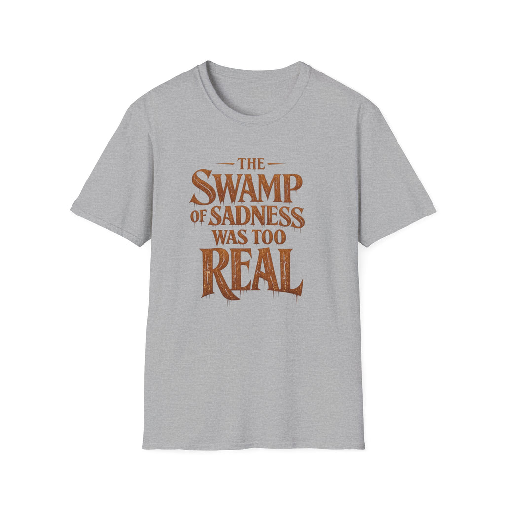 "The Swamp of Sadness Was Too Real" Vintage Quote T-Shirt