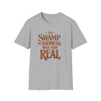 "The Swamp of Sadness Was Too Real" Vintage Quote T-Shirt