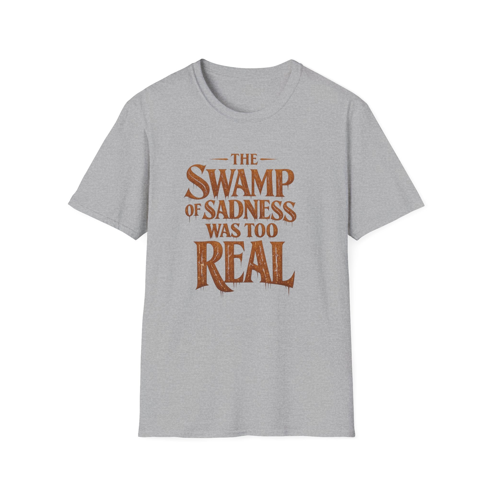 "The Swamp of Sadness Was Too Real" Vintage Quote T-Shirt
