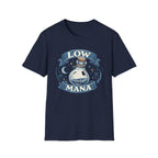 Low Mana T-Shirt — Cute Fantasy Potion Tee for Gamers & RPG Fans