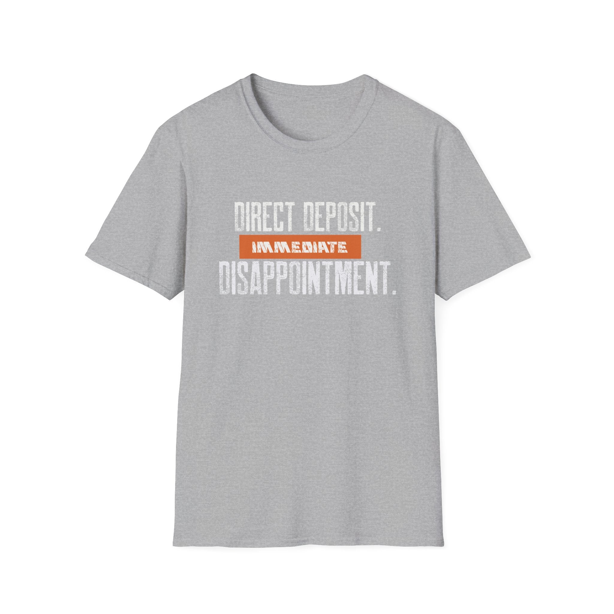 Direct Deposit Disappointment T-Shirt