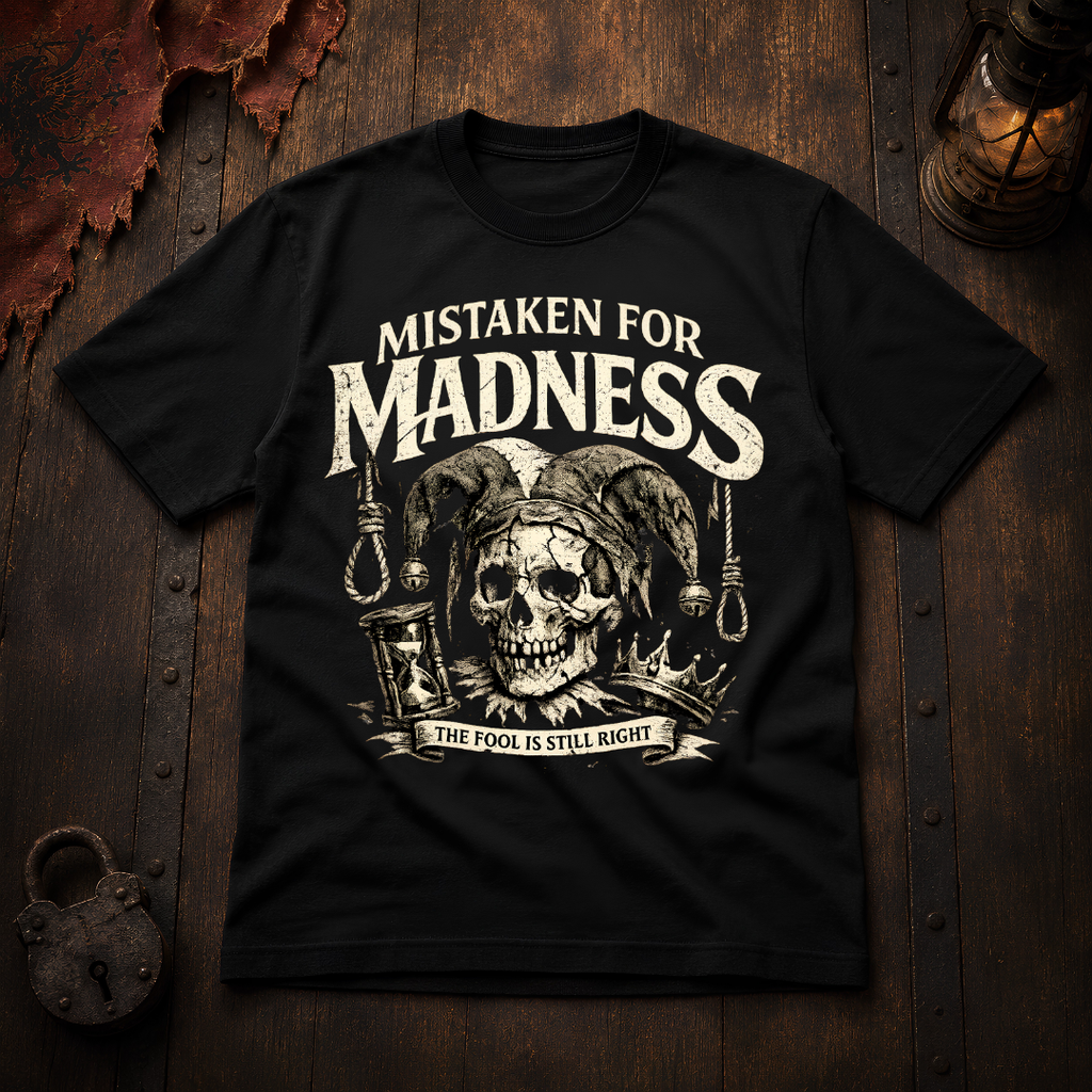 Mistaken for Madness T-Shirt