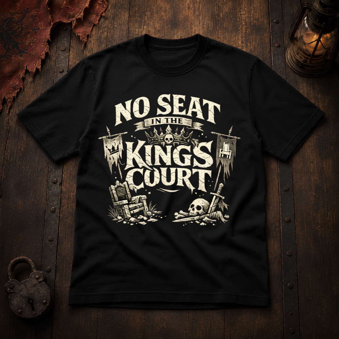 No Seat in the King's Court Statement T-Shirt