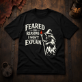 Feared for Reasons I Won't Explain T‑Shirt