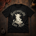 Sarcastically Ever After T‑Shirt