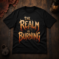 The Realm Is Burning T-Shirt