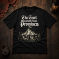 The Tent Was Built From Promises T-Shirt