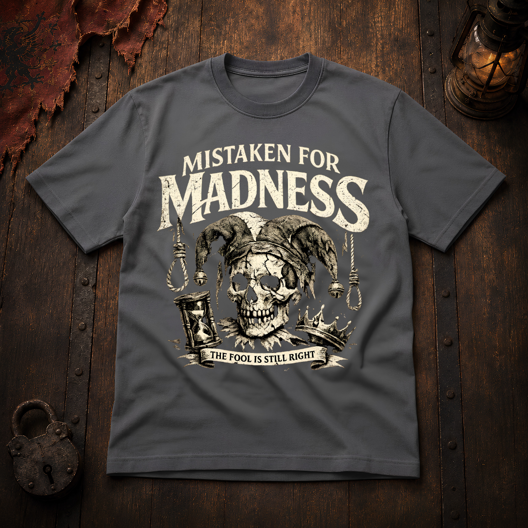 Mistaken for Madness T-Shirt