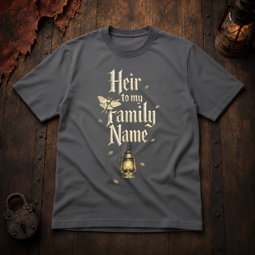 Heir to My Family Name T-Shirt