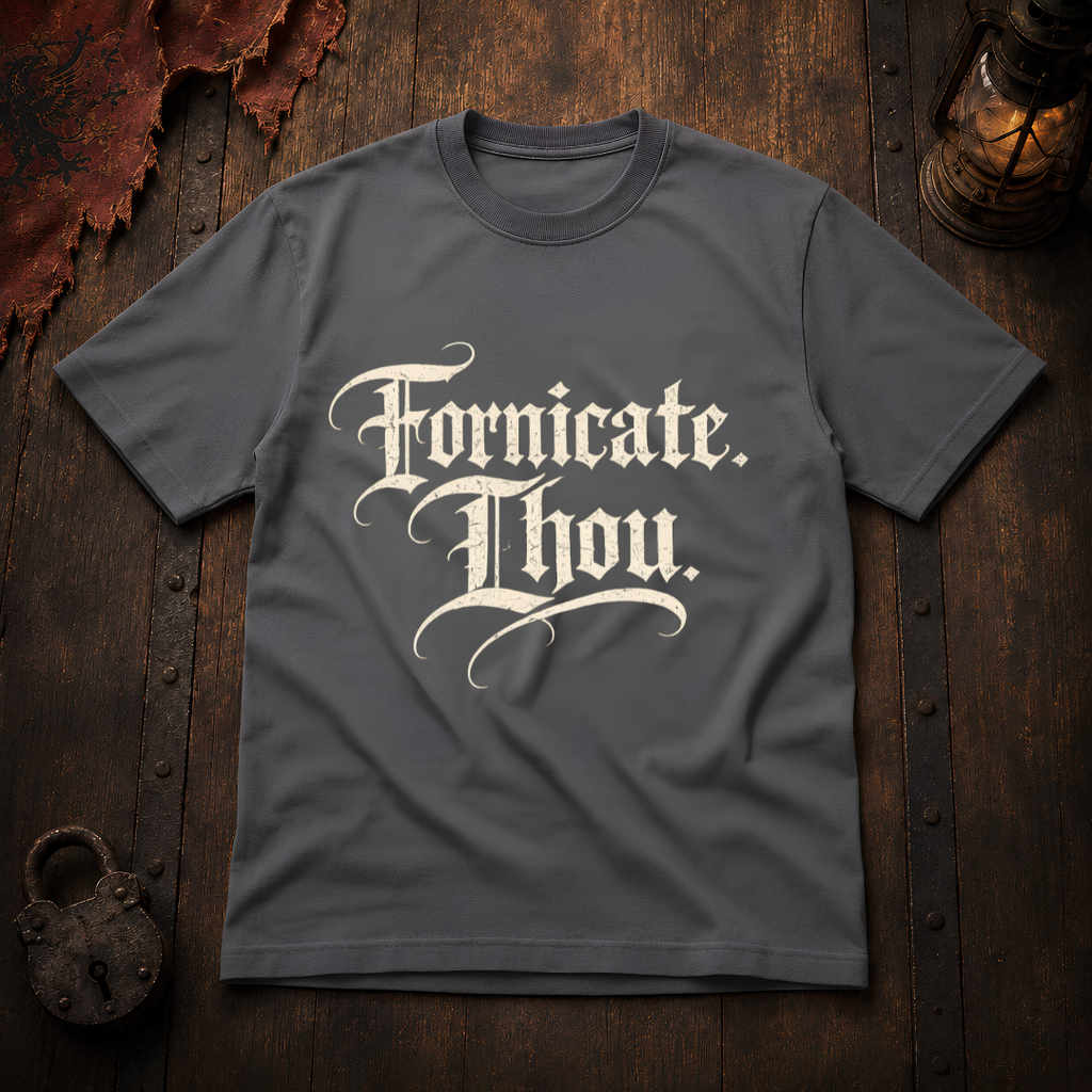 Fornicate Thou T‑Shirt