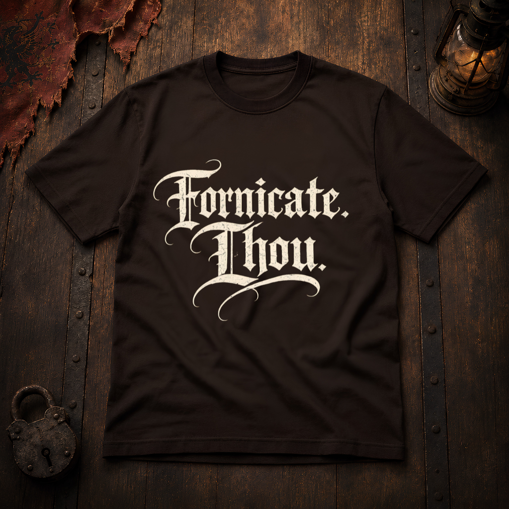 Fornicate Thou T‑Shirt