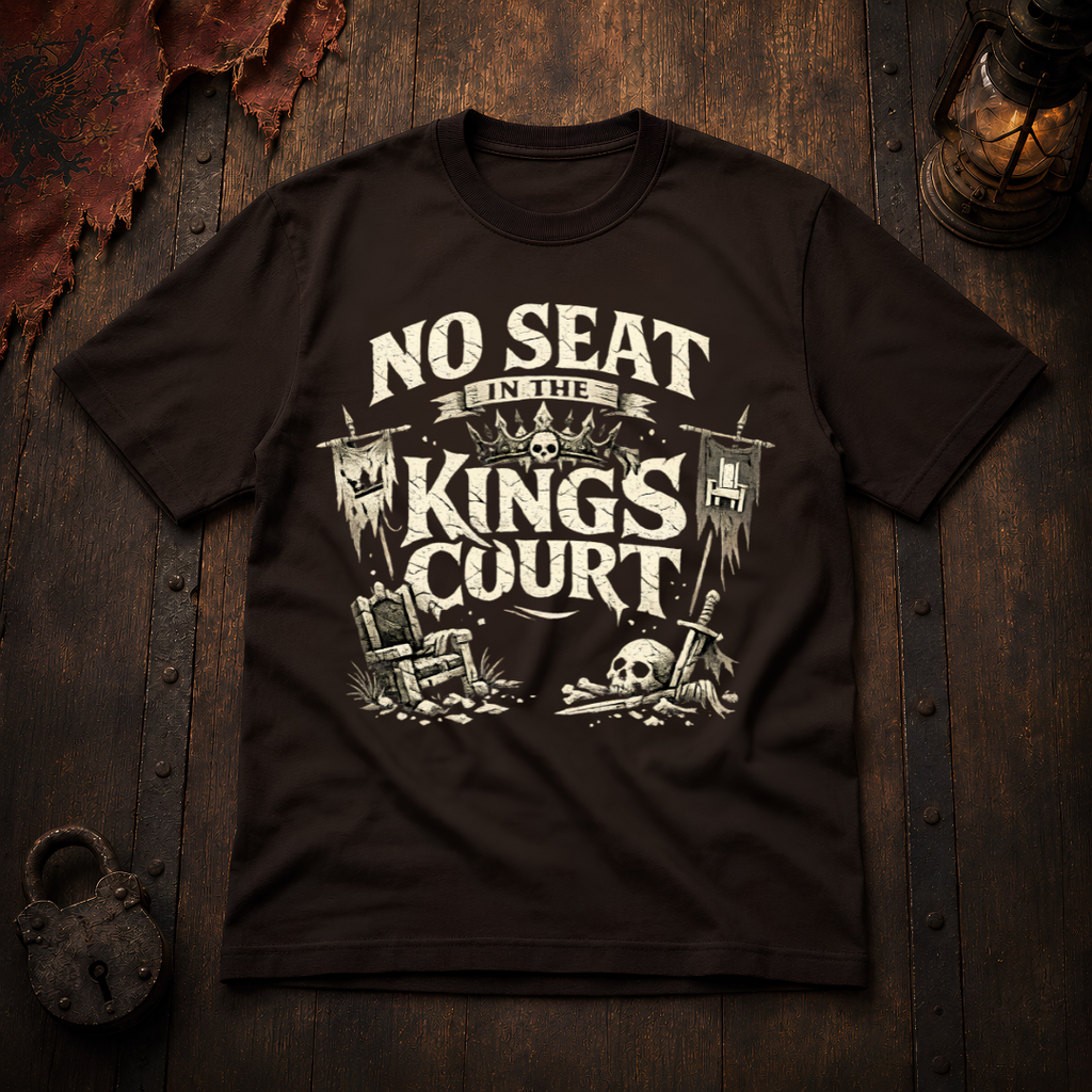 No Seat in the King's Court Statement T-Shirt