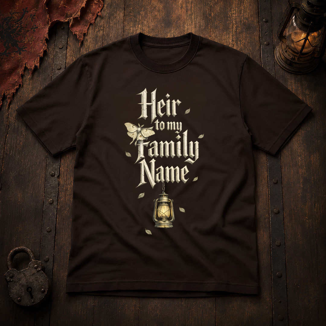 Heir to My Family Name T-Shirt