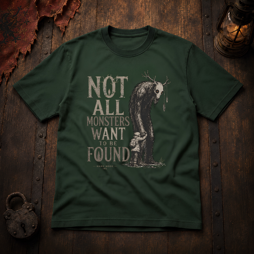 Not All Monsters Want to Be Found T-Shirt