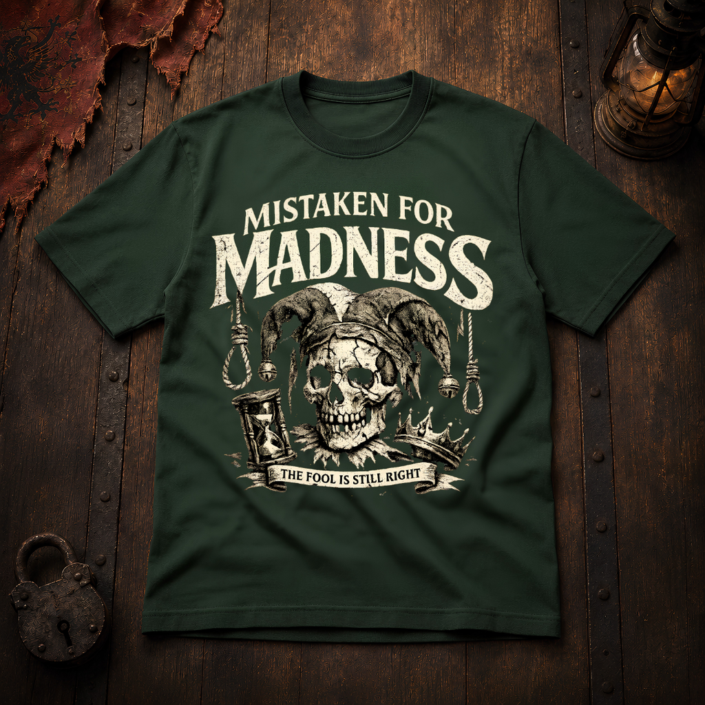 Mistaken for Madness T-Shirt