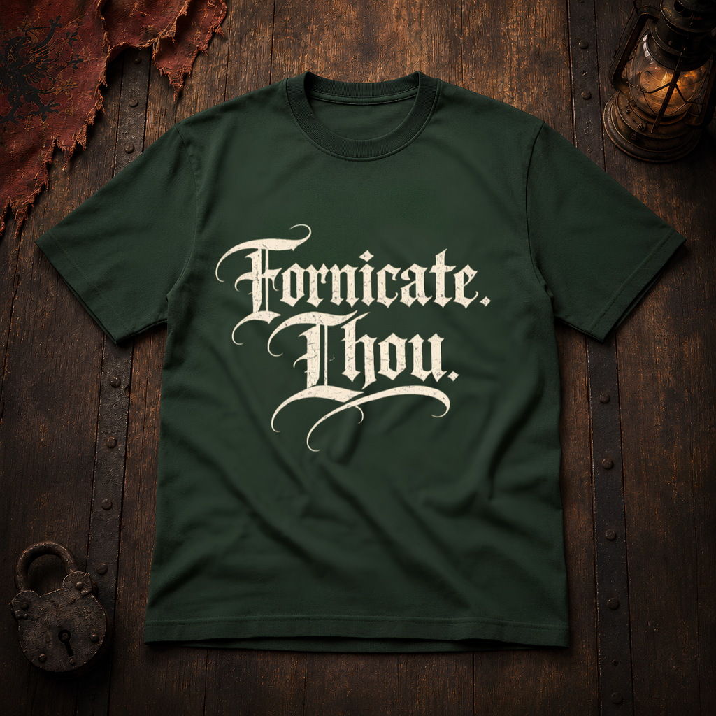 Fornicate Thou T‑Shirt