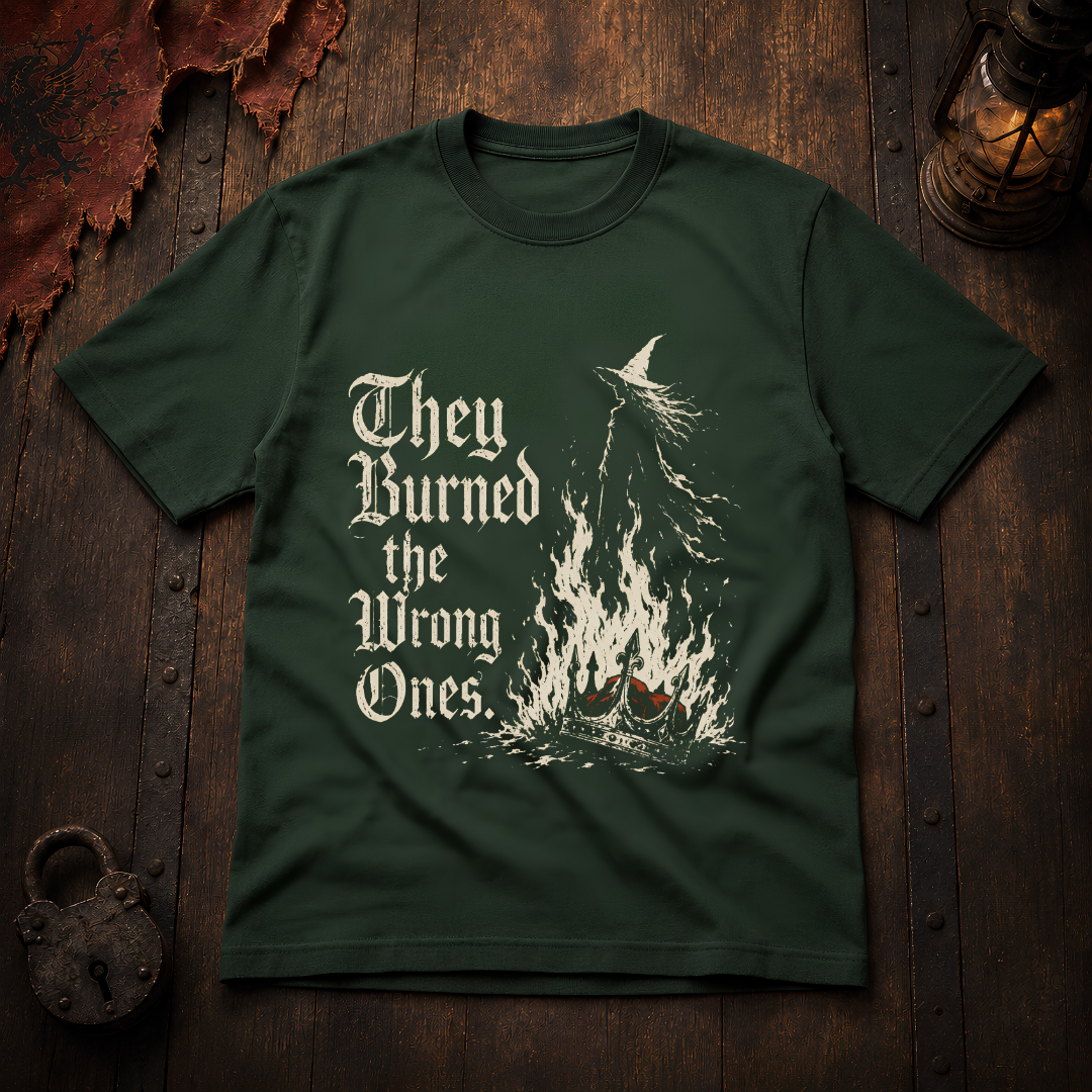 They Burned the Wrong Ones T-Shirt