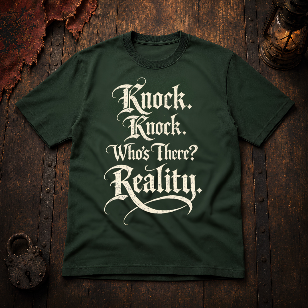 Knock Knock Who's There? Reality T-Shirt