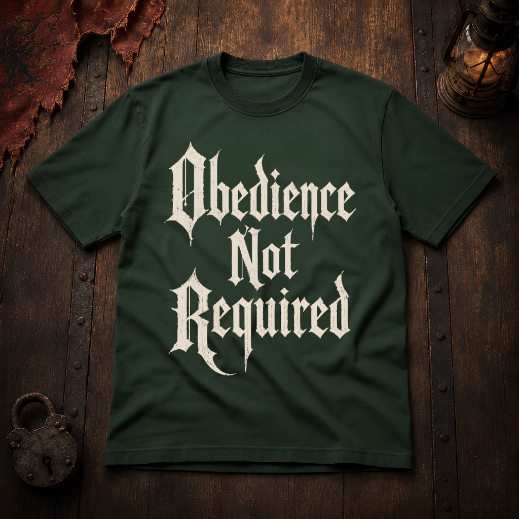 Obedience Not Required T-Shirt