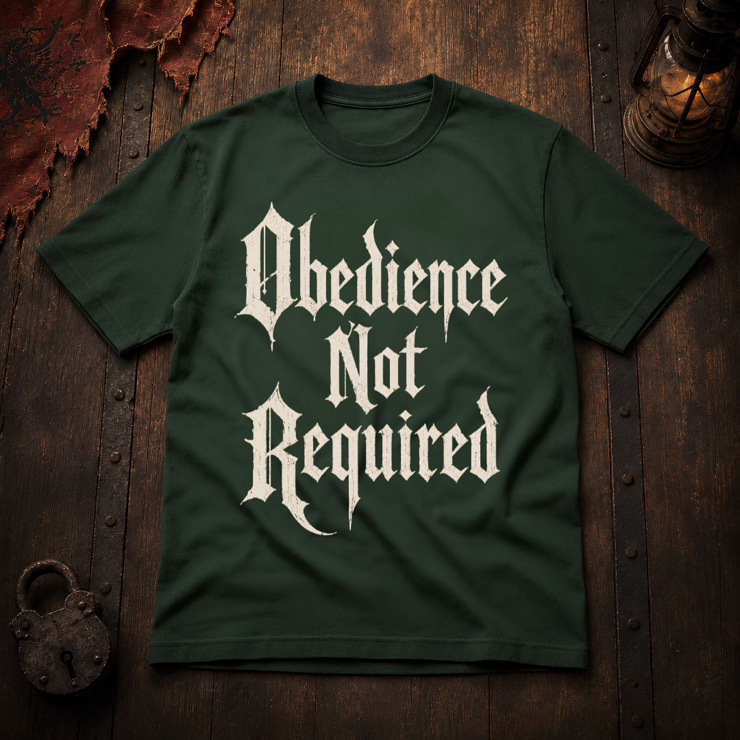 Obedience Not Required T-Shirt