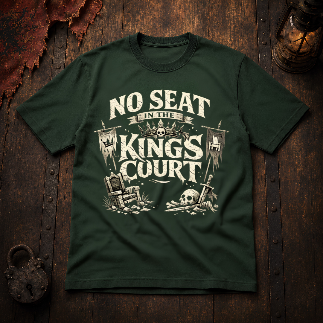 No Seat in the King's Court Statement T-Shirt