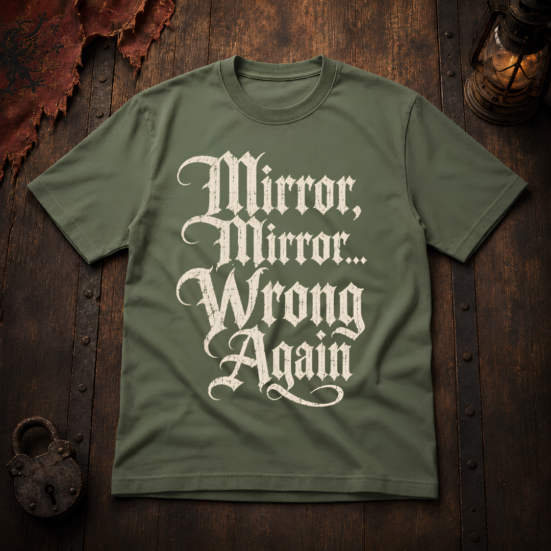 Mirror, Mirror... Wrong Again T-Shirt