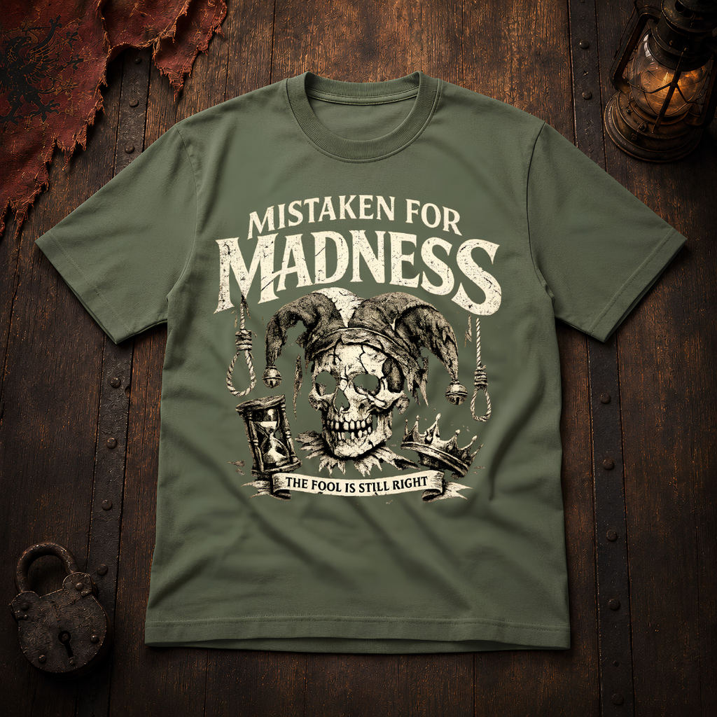 Mistaken for Madness T-Shirt