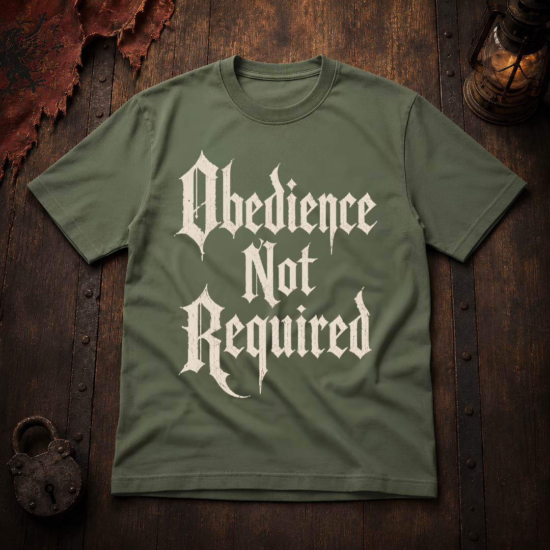 Obedience Not Required T-Shirt