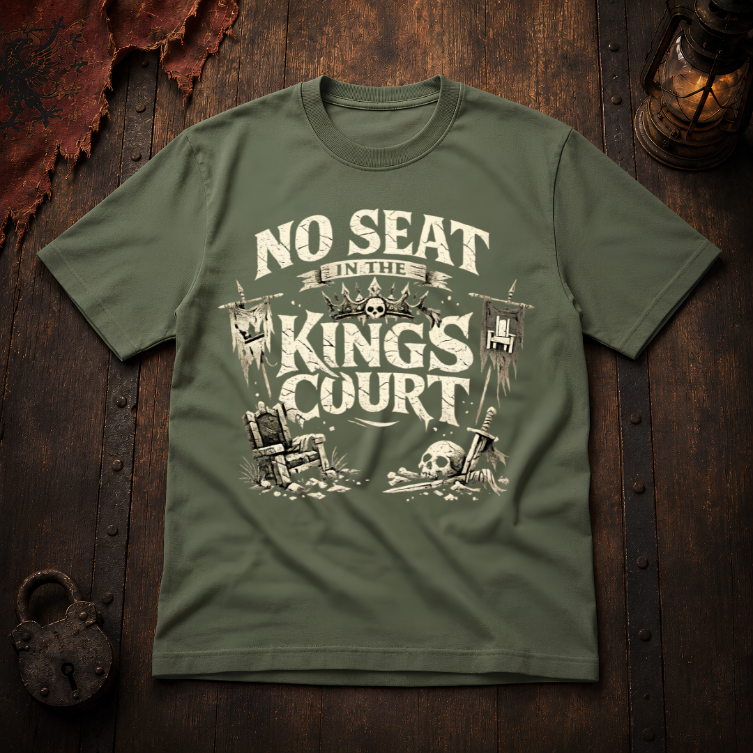 No Seat in the King's Court Statement T-Shirt