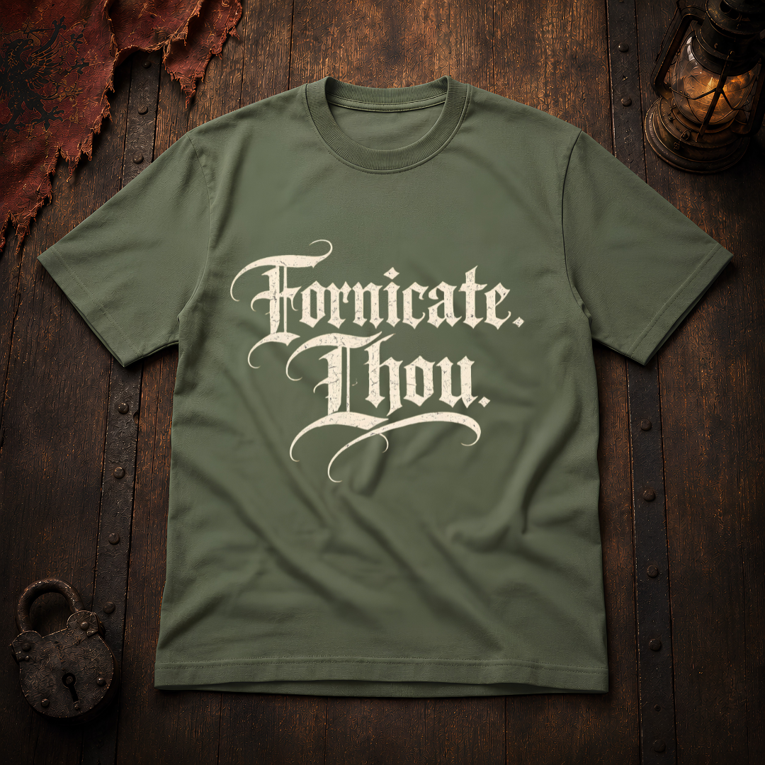 Fornicate Thou T‑Shirt