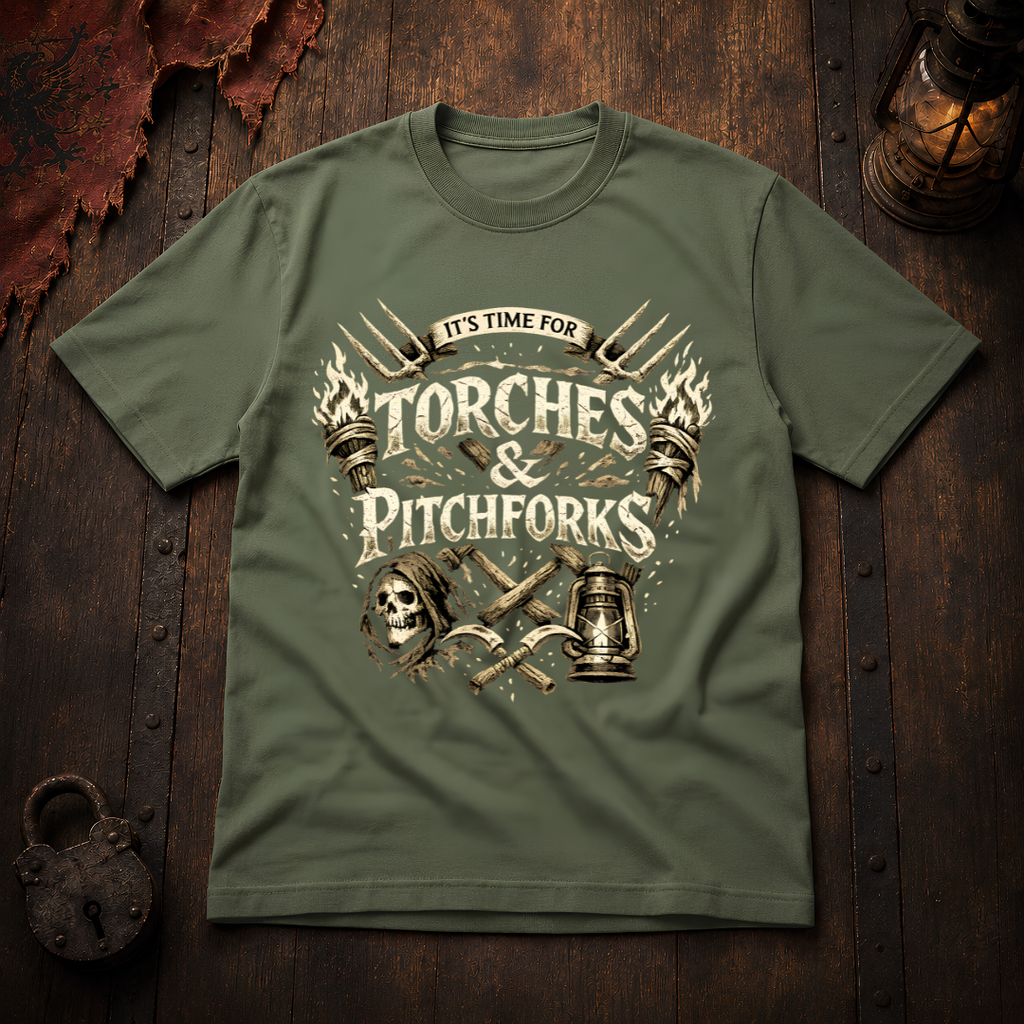 It's Time For Torches & Pitchforks T-Shirt