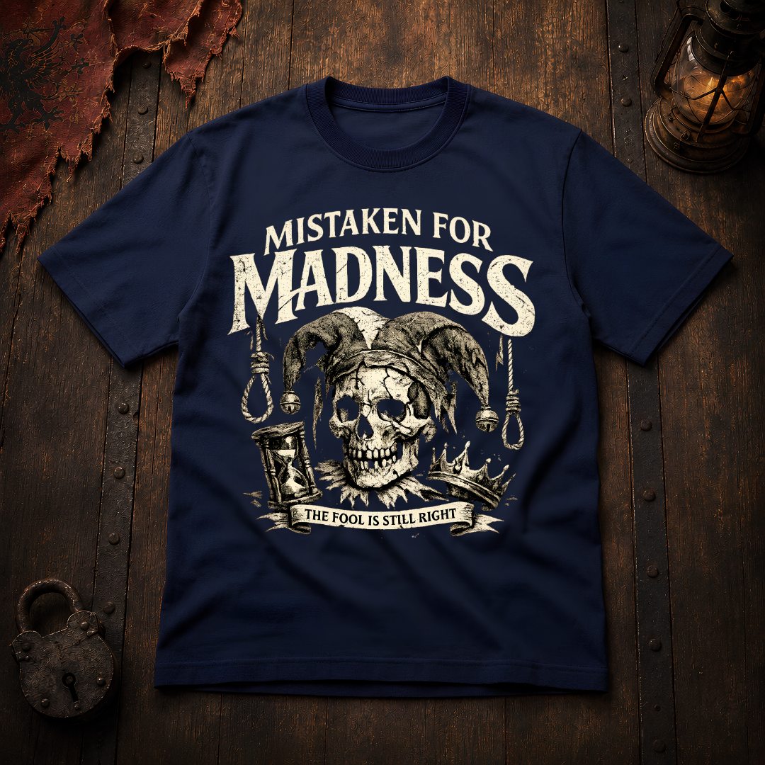 Mistaken for Madness T-Shirt