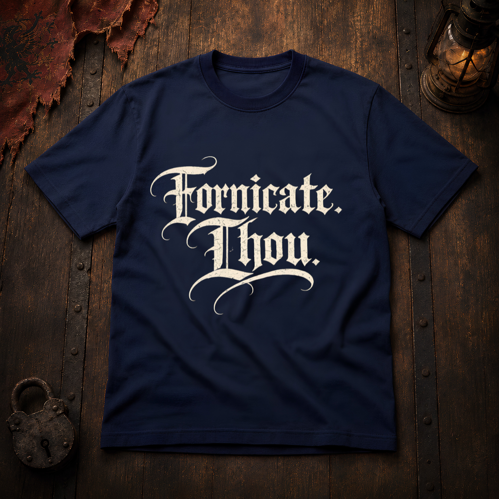 Fornicate Thou T‑Shirt