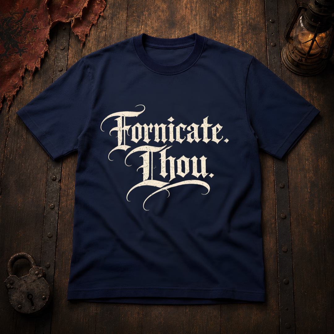 Fornicate Thou T‑Shirt