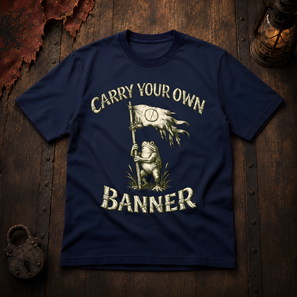 Carry Your Own Banner T-Shirt