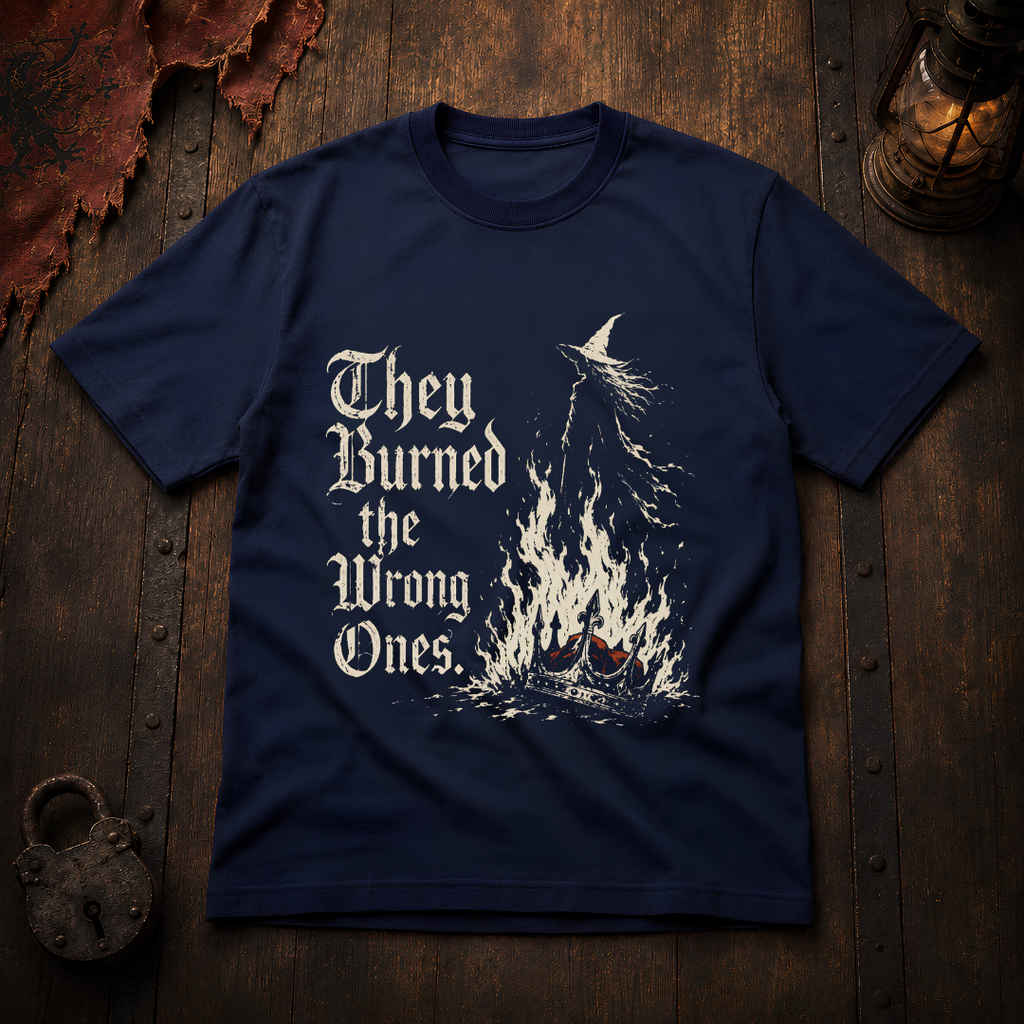 They Burned the Wrong Ones T-Shirt